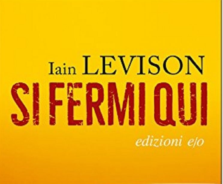 Si Fermi Qui Iain Levison MilanoNera