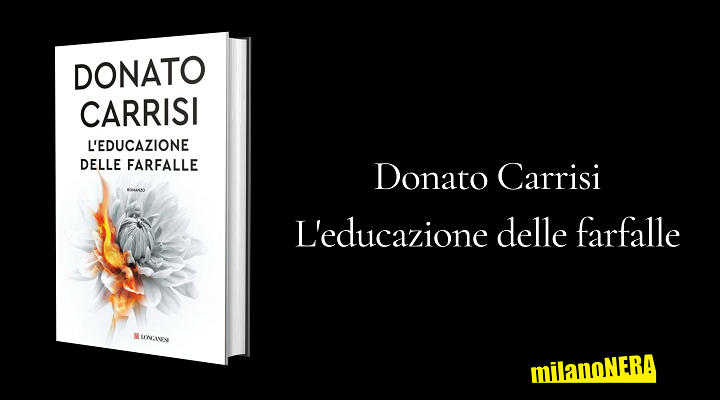 L'educazione delle farfalle - Donato Carrisi - MilanoNera